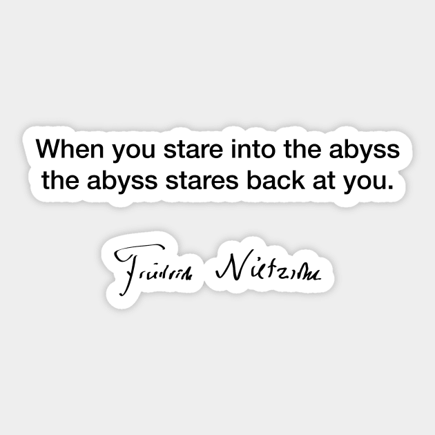 When you stare into the abyss - Friedrich Nietzsche Sticker by Modestquotes